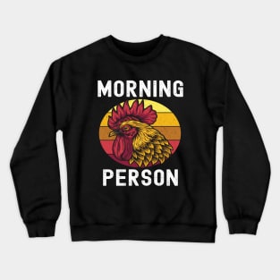 Graphic Rooster Morning Person Animal Retro Rise And Shine Crewneck Sweatshirt